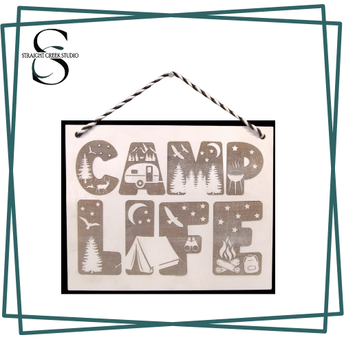 Camp Life Sign